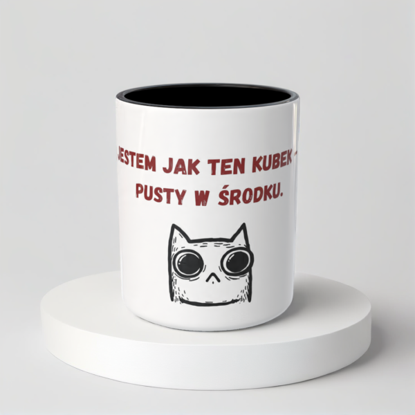 Śmieszny Kubek Niegrzeczne - Jestem jak ten kubek - pusty w środku